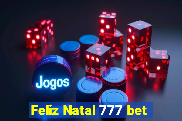 Feliz Natal 777 bet